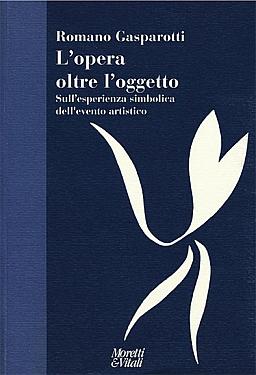 Romano Gasparotti_L opera oltre l_oggetto